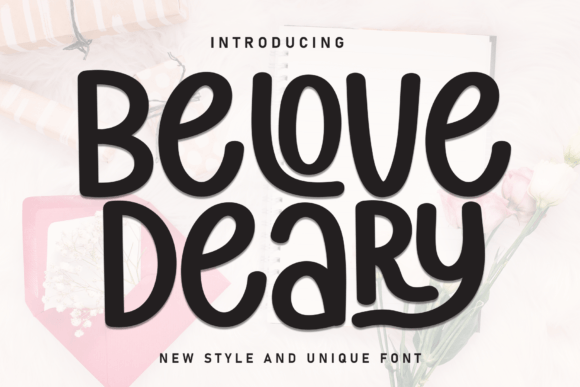 Belove Deary Font: A Playful Typeface for Campaigns