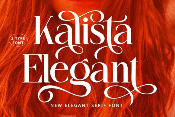 Kalista Elegant: A Premium Serif Font for Business Branding